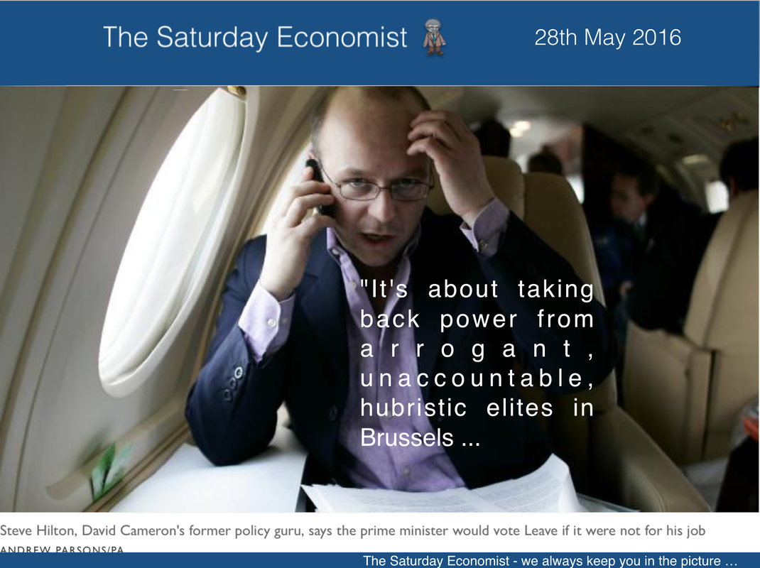 The Saturday Economist, Blue Skies on Brexit, Steve Hilton back in the UK ,
