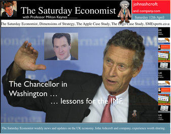 The Saturday Economist, 12 April, THe Chancellor in Washington