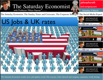 The Saturday Economist, US jobs and UK rates 