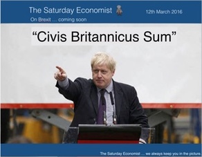 The Saturday Economist 12th March, of Budgets Boris and Brexit