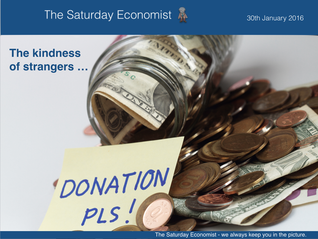 The Saturday Economist, The Kindness of Strangers ... 