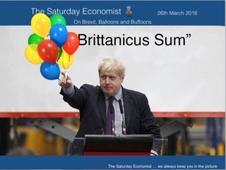 The Saturday Economist, On Brexit, Balloons and Buffoons