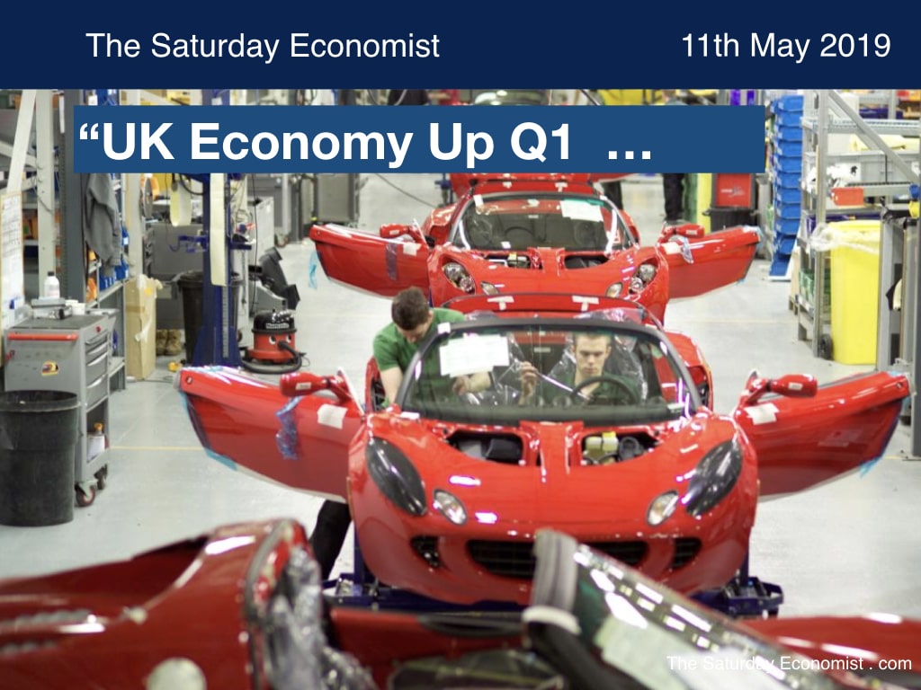 The Saturday Economist UK Economy Up in First Quarter