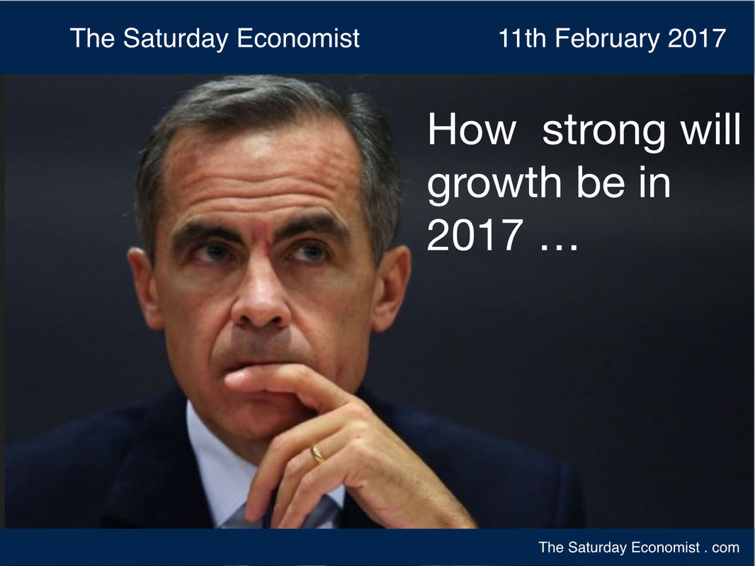 The Saturday Economist, How strong will growth be in 2017 ?