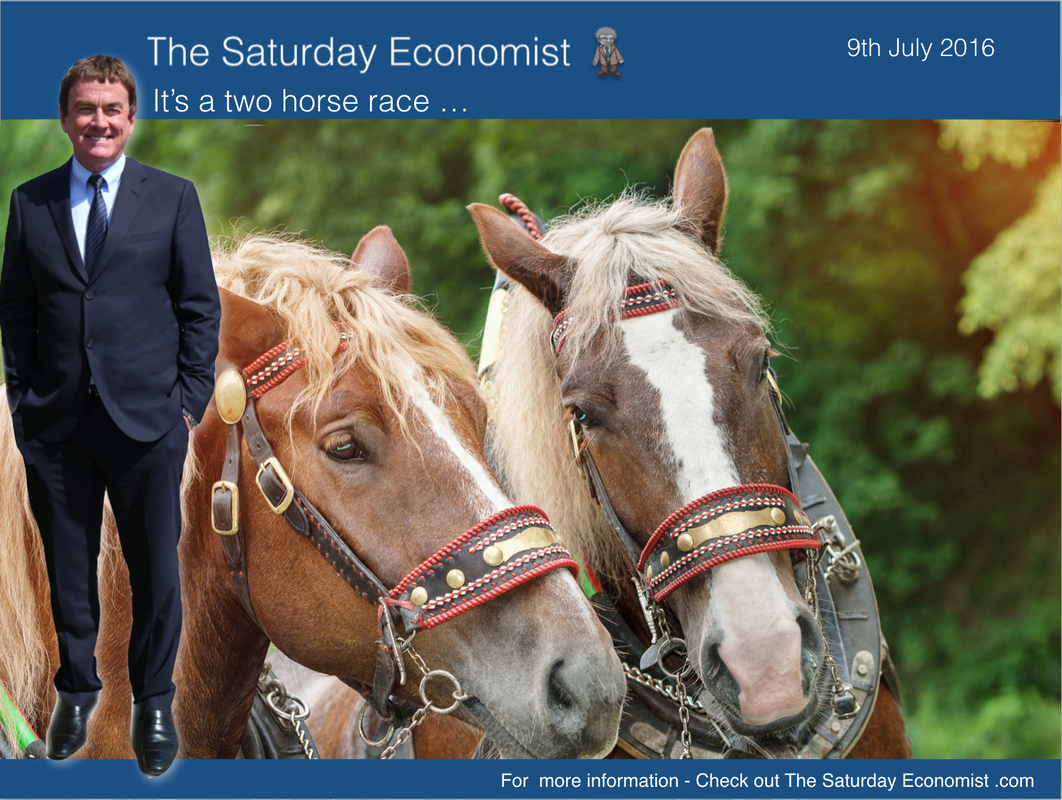 The Saturday Economist 9th July ... it's a two horse race 