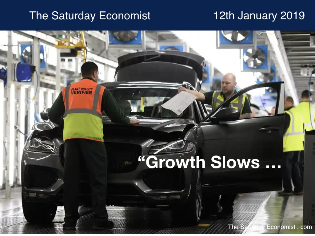 The Saturday Economist Growth Slows ...
