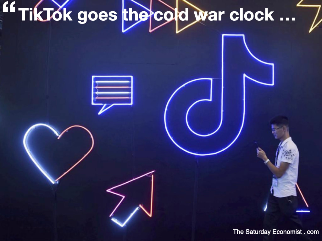 The Saturday Economist : TikTok Goes the Cold War Clock
