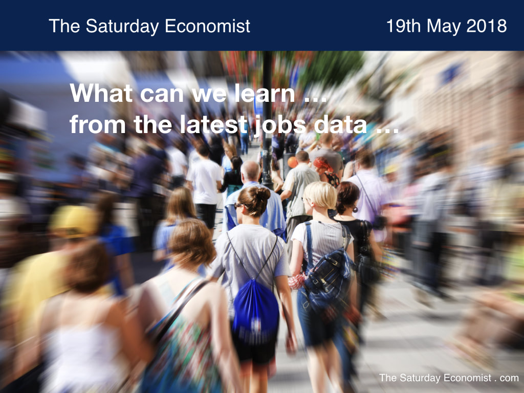 The Saturday Economist ... So what can we learn from the latest jobs data ...