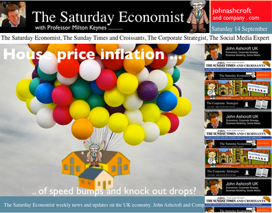 The Saturday Economist, House Prices inflation, Speed Bumps and Knock out drops