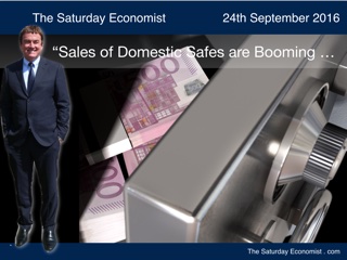 The Saturday Economist - Sales of Safes are booming