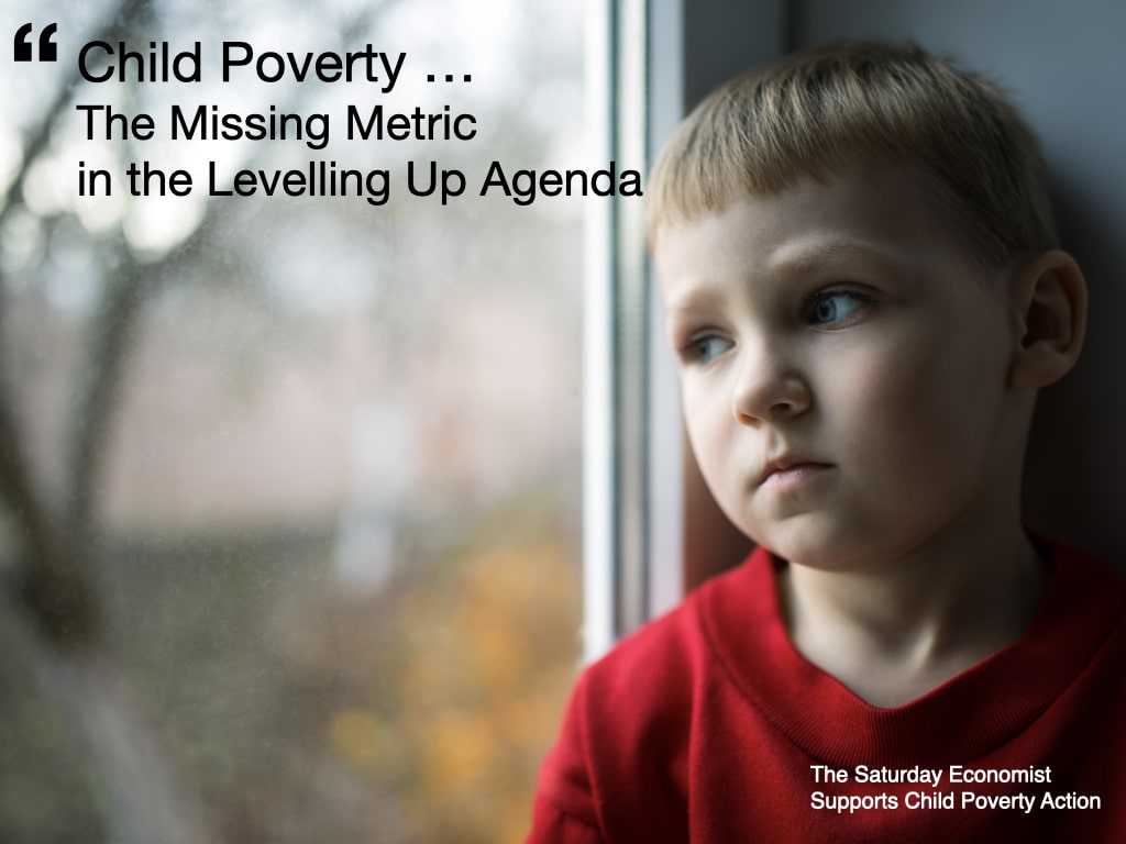 The Saturday Economist ... Child Poverty The Missing Metric 