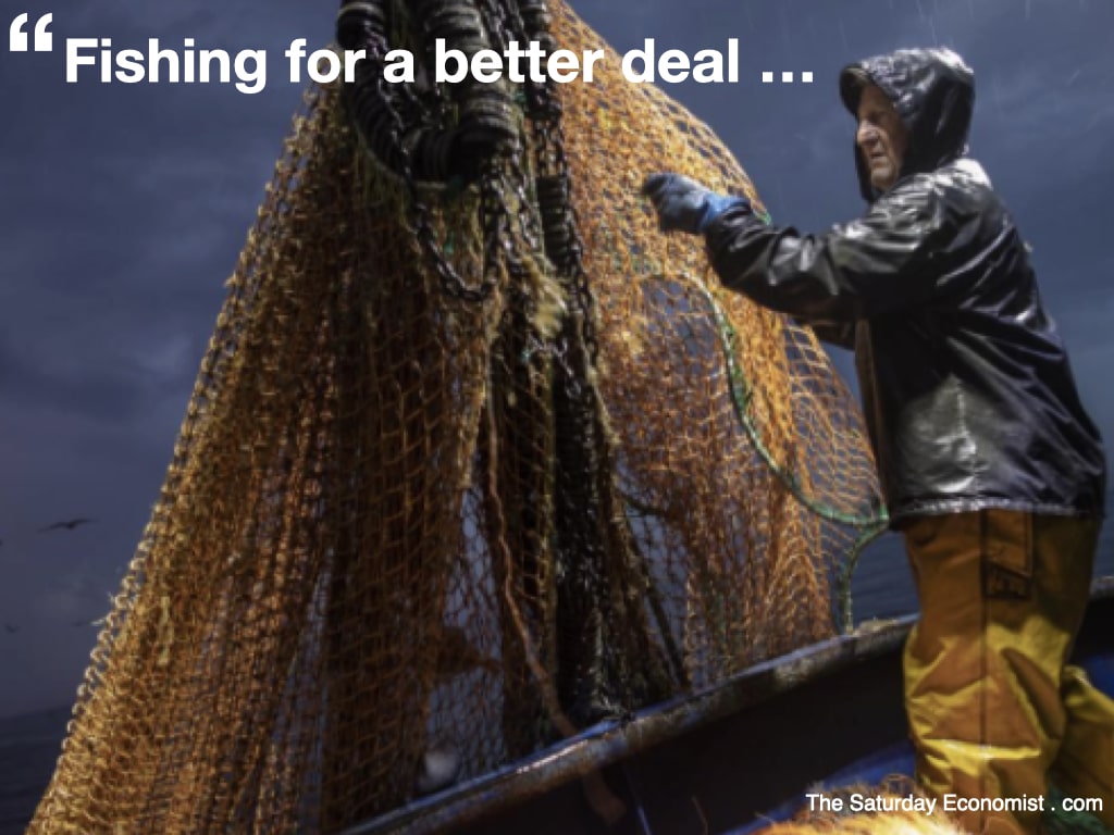The Saturday Economist ... Fishing for a better deal ...
